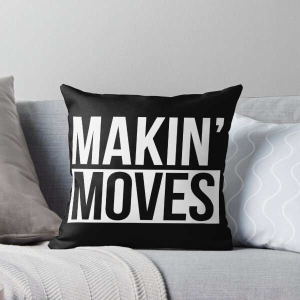Item preview, Makin' Moves designed and sold by Tee4Daily.