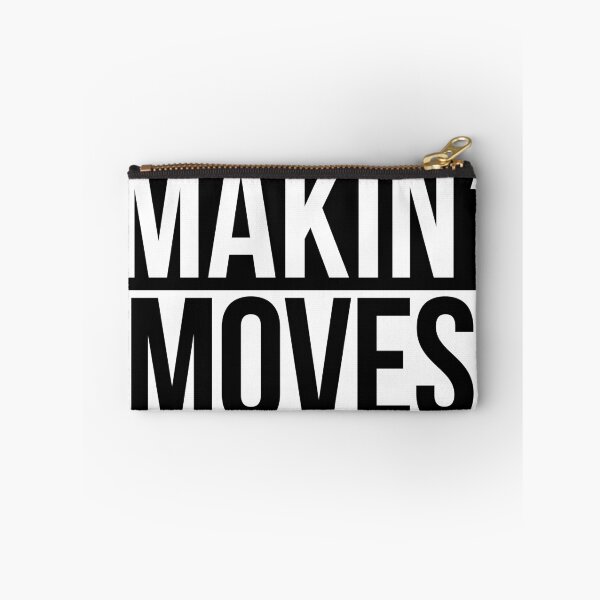 Item preview, Makin' Moves designed and sold by Tee4Daily.