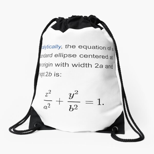 Equation of a standard ellipse centered at the origin with width 2a and height 2b Drawstring Bag