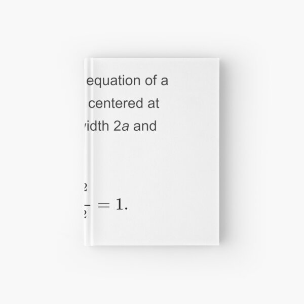 Equation of a standard ellipse centered at the origin with width 2a and height 2b Hardcover Journal