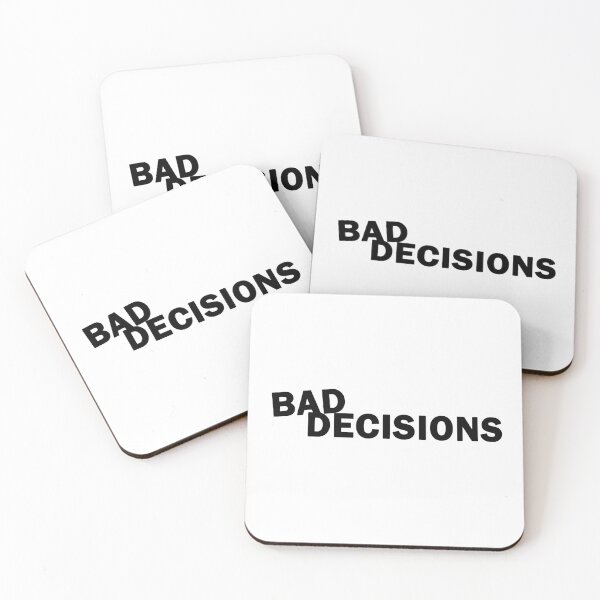 Item preview, Bad decisions designed and sold by PaulaPatata.