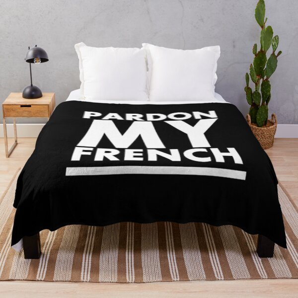 Item preview, PARDON MY FRENCH!  designed and sold by TripoffGeloEDM.