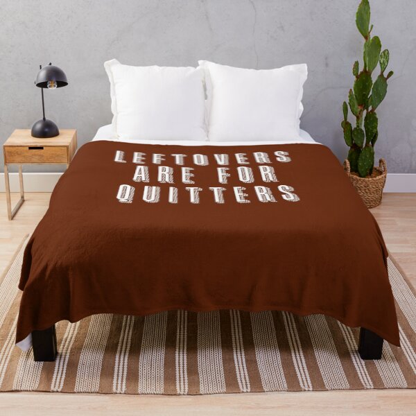 Item preview, LEFTOVERS ARE FOR QUITTERS designed and sold by Greenbaby.
