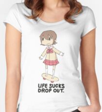 life sucks drop out Fitted Scoop T-Shirt