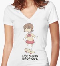 life sucks drop out Women's Fitted V-Neck T-Shirt
