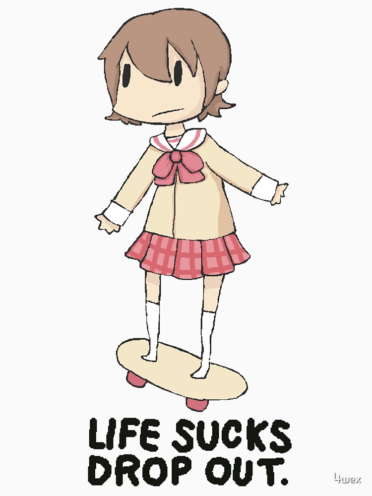 life sucks drop out" Unisex T-Shirt by 4wex | Redbubble life sucks drop out" Unisex T-Shirt by 4wex | Redbubble