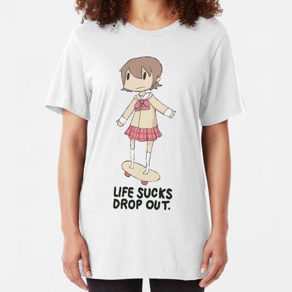 life sucks drop out Slim Fit T-Shirt