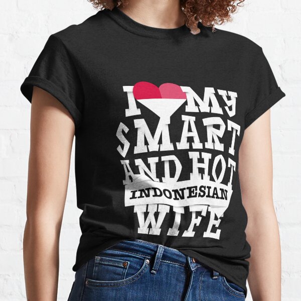 Indonesian Wife T-Shirts for Sale Redbubble