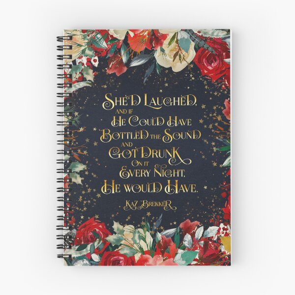 Item preview, She'd laughed... Kaz Brekker. Six of Crows Quote designed and sold by literarylifeco.