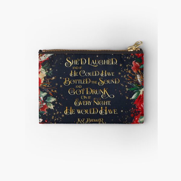Item preview, She'd laughed... Kaz Brekker. Six of Crows Quote designed and sold by literarylifeco.