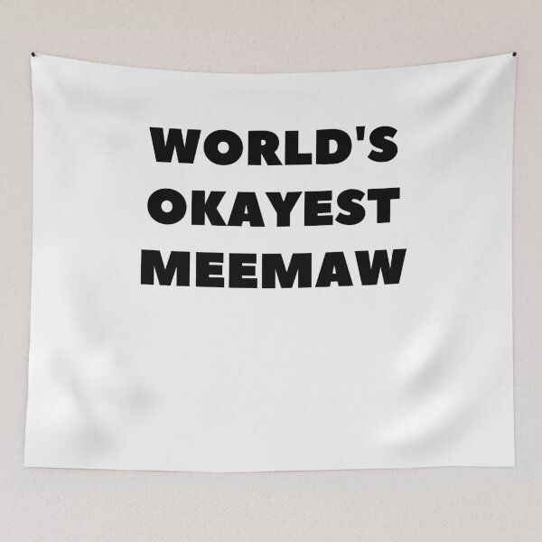 Item preview, World's Okayest Meemaw designed and sold by TeesByDesign.