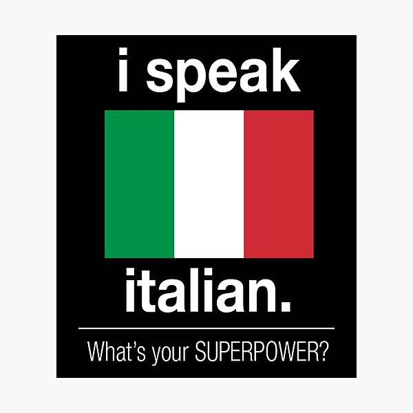 i speak italian Photographic Print