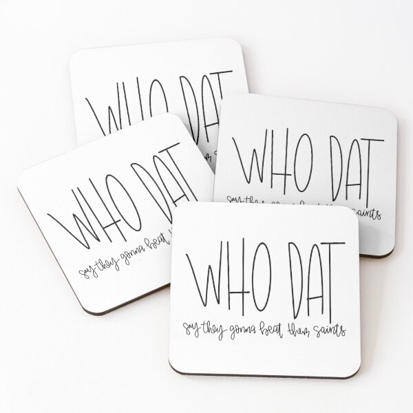 Item preview, Who Dat Say They Gonna Beat Them Saints designed and sold by juliascafidi.