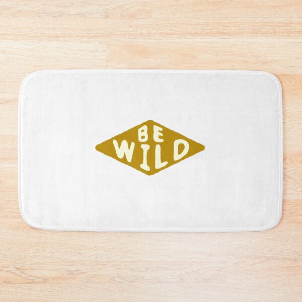 Item preview, Be Wild  designed and sold by PBANDJCO.