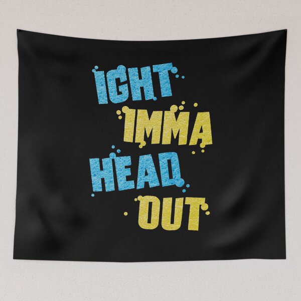 Item preview, Ight Imma Head Out Funny Meme Saying Gift designed and sold by Dressed For  Duty.