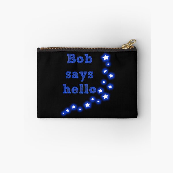 Item preview, Bob Says Hello designed and sold by brightgemini.