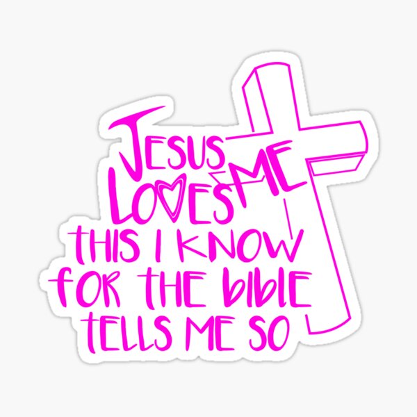 Jesus Loves Me Sticker