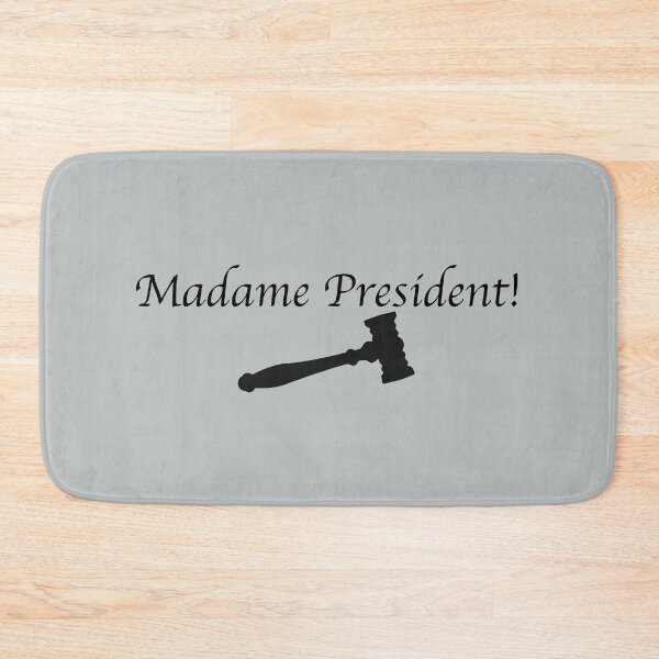 Item preview, Madame President! (with gavel) designed and sold by debatethewayout.