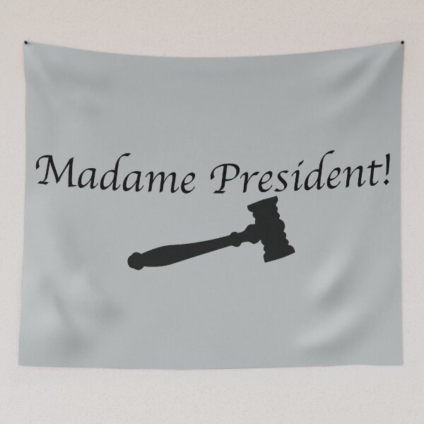 Item preview, Madame President! (with gavel) designed and sold by debatethewayout.