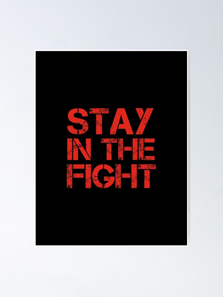 Stay in the hot sale fight nationals shirt