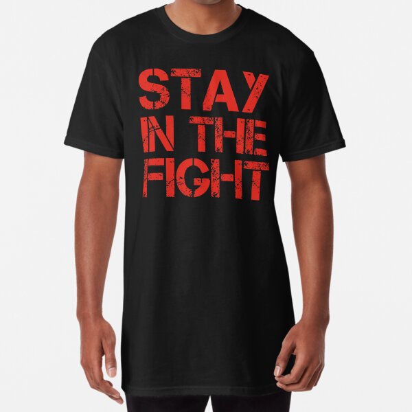 Stay in the hot sale fight nationals shirt