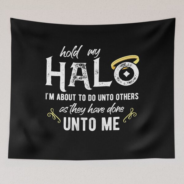 Item preview, Hold My Halo I'm About To Do Unto Others Bible Faith Christian Quote Gift designed and sold by Dressed For  Duty.
