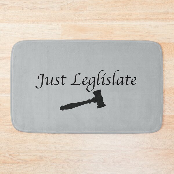 Item preview, Just Legislate! (with gavel) designed and sold by debatethewayout.