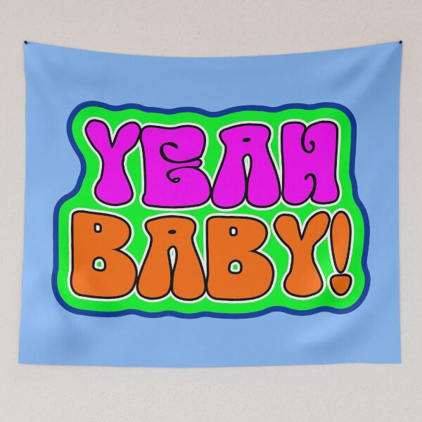 Item preview, Yeah Baby! designed and sold by BigTime.