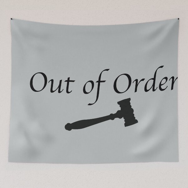 Item preview, Out of Order! (with gavel) designed and sold by debatethewayout.