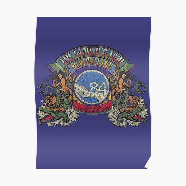 1984 World's Fair - New Orleans, Louisiana Poster