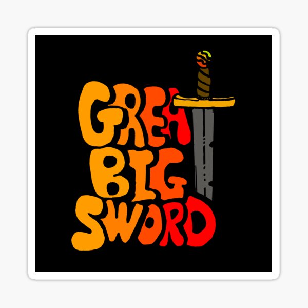 Big Sword Stickers Redbubble - the mighty and magical great sword in roblox