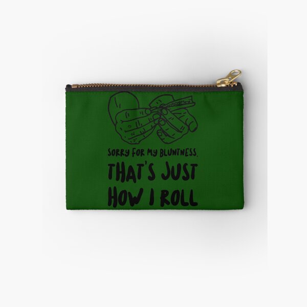 Item preview, Sorry For My Bluntness, That's Just How I Roll designed and sold by RondaMLee.