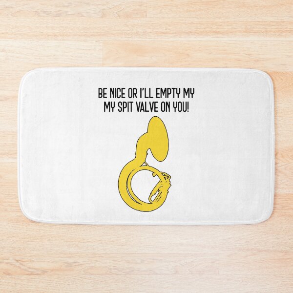 Item preview, Sousaphone - BE NICE OR I'LL EMPTY MY SPIT VALVE ON YOU - Funny Sousaphone Gift, marching band, brass band designed and sold by HEJAshirts.