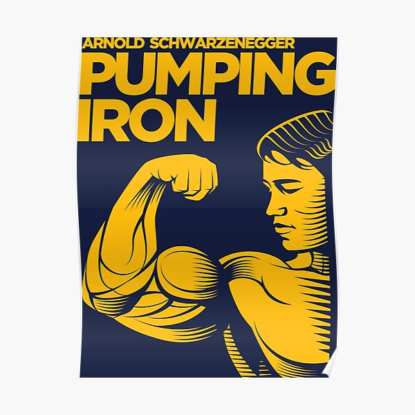 Arnold Schwarzenegger Pumping Iron Bodybuilding Poster