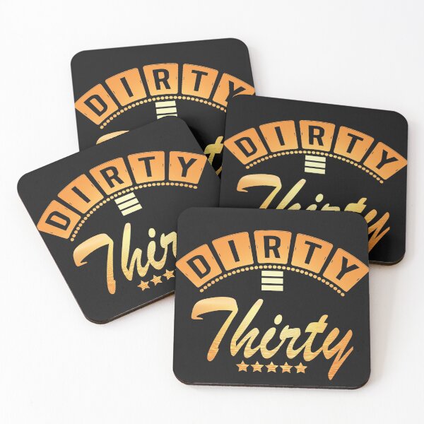 Item preview, Dirty thirty designed and sold by Cutebutfunny.
