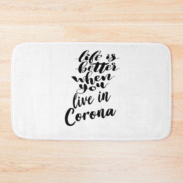 Item preview, Life Is Better When You Live In Corona designed and sold by QueensNewYork.