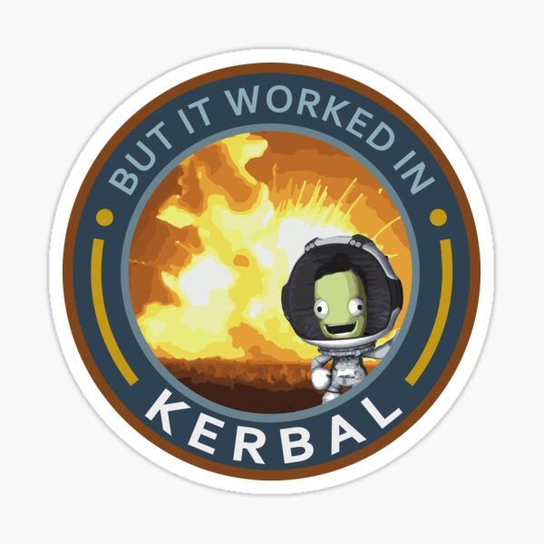 KERBAL: ABER ES ARBEITETE KERBAL Sticker