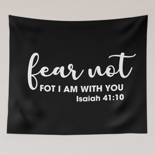 Item preview, Isaiah 41:10 Fear not, for I am with you designed and sold by corbrand.