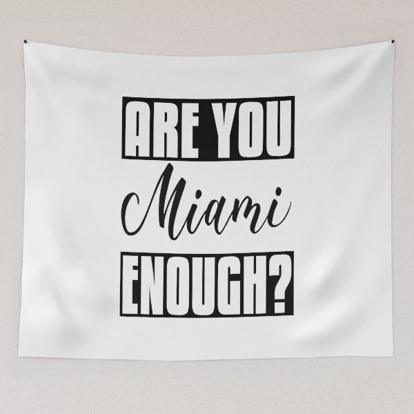 Item preview, Are You Miami Enough? designed and sold by ProjectX23.