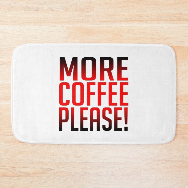Item preview, More Coffee Please! designed and sold by SassyClassyMe.