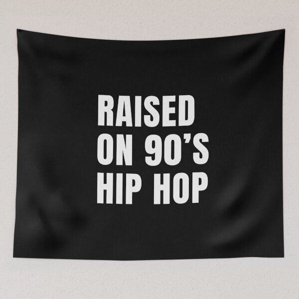 Item preview, Raised on 90s hip hop designed and sold by Scoopivich.