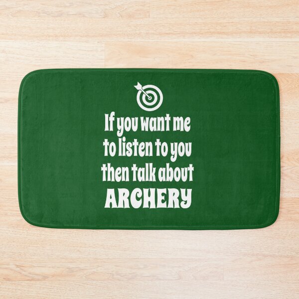 Item preview, If You Want Me To Listen To You Then Talk About Archery designed and sold by Merch-Tees.