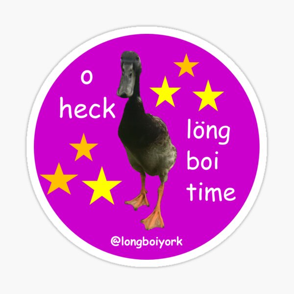 o heck long boi time Sticker