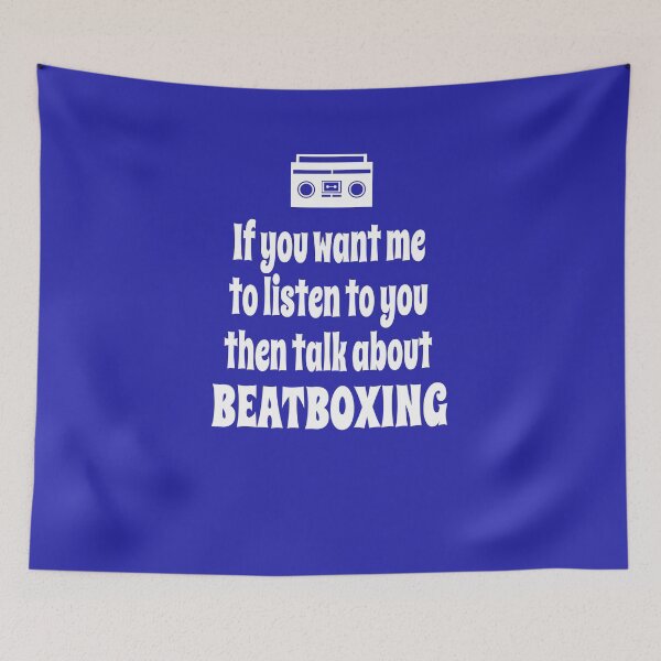 Item preview, If You Want Me To Listen To You Then Talk About Beatboxing designed and sold by Merch-Tees.