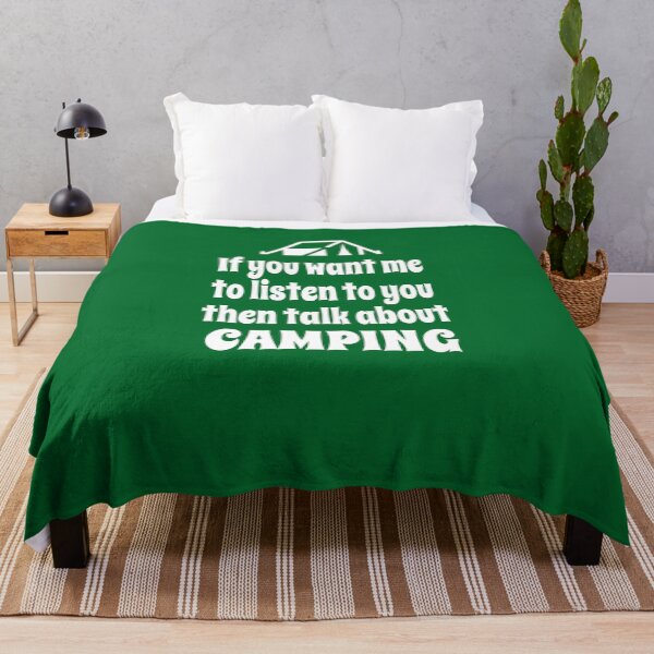 Item preview, If You Want Me To Listen To You Then Talk About Camping designed and sold by Merch-Tees.