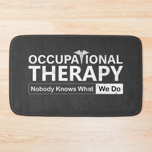 Item preview, Occupational Therapy - Nobody knows what we do designed and sold by IslandLakeTree.