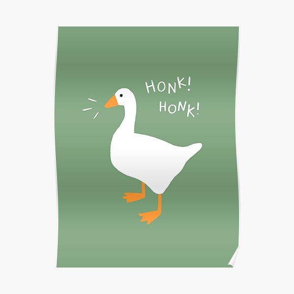 Honk Honk Goose Poster