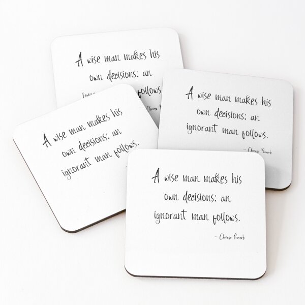 Item preview, Chinese Proverb - A wise man makes his own decisions; an ignorant man follows designed and sold by RickE.