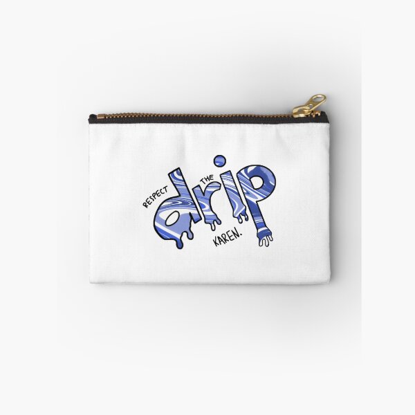 Item preview, Respect the Drip Karen  designed and sold by Annie Scharstein.