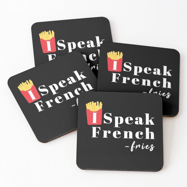 Item preview, I Speak French Fries French Fries Fast Food Sanck designed and sold by MooonTees.